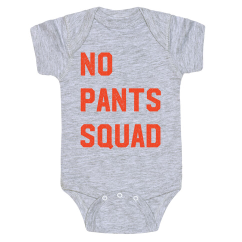 No Pants Squad Baby One-Piece