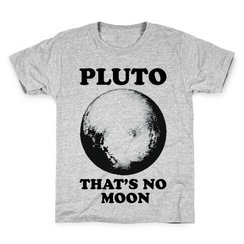 That's No Moon Kids T-Shirt