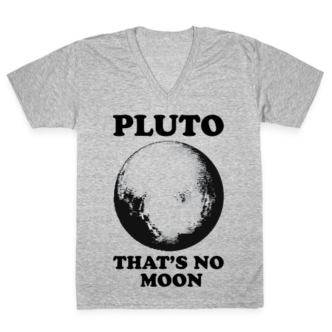 That's No Moon V-Neck Tee Shirt