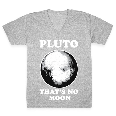 That's No Moon V-Neck Tee Shirt