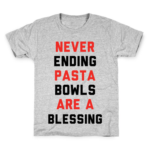 Never Ending Pasta Bowls Are a Blessing Kids T-Shirt