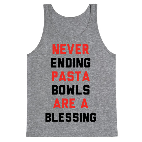Never Ending Pasta Bowls Are a Blessing Tank Top