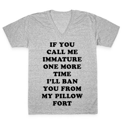 I'll Ban You From My Pillow Fort V-Neck Tee Shirt