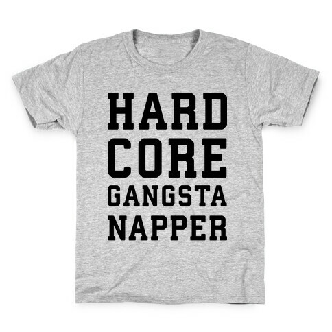 Hardcore Gangsta Napper Kids T-Shirt