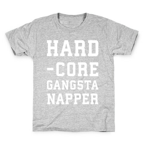 Hardcore Gangsta Napper Kids T-Shirt