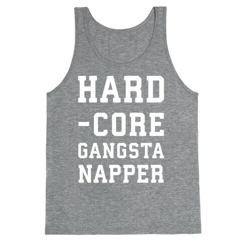 Hardcore Gangsta Napper Tank Top