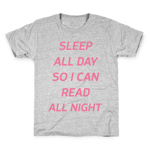 Sleep All Day So I Can Read All Night Kids T-Shirt