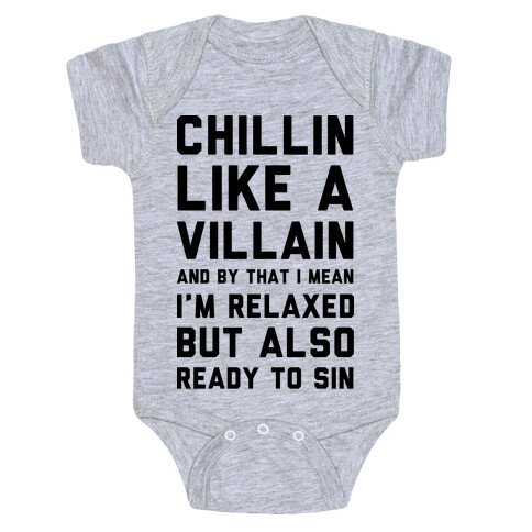 Chillin Like A Villain Baby One-Piece