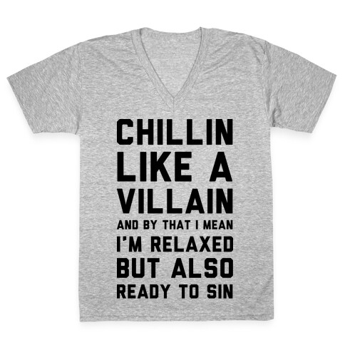 Chillin Like A Villain V-Neck Tee Shirt