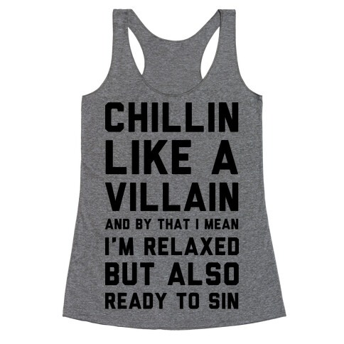 Chillin Like A Villain Racerback Tank Top