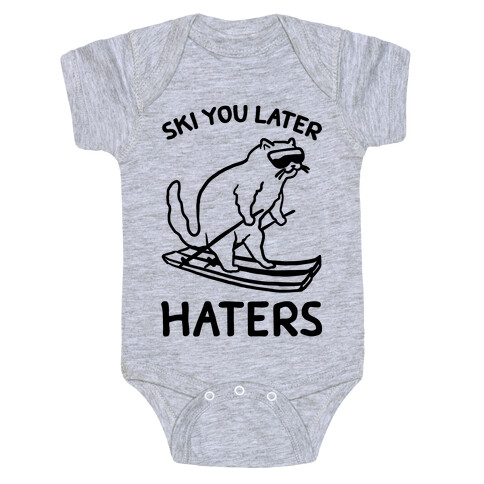 Ski You Later Haters Baby One-Piece