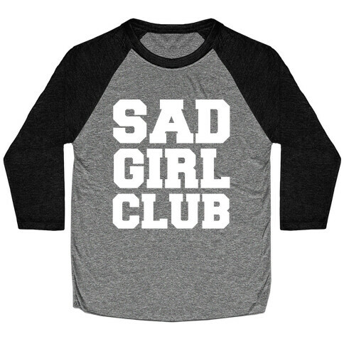 Sad Girl Club Baseball Tee