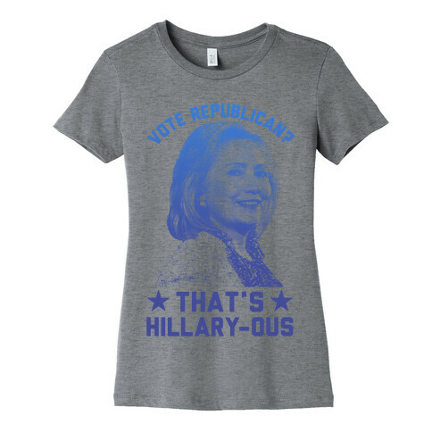 That's Hillary-ous Womens T-Shirt