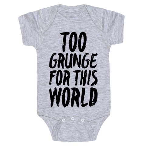 Too Grunge For This World Baby One-Piece