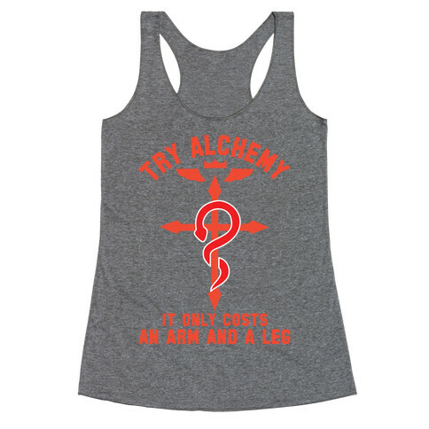 Alchemy It Only Costs an Arm and a Leg Racerback Tank Top