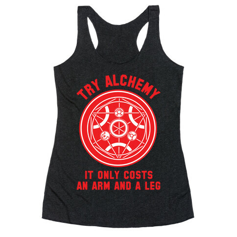 Alchemy It Only Costs an Arm and a Leg Racerback Tank Top