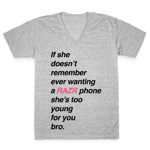 If She Doesn't Remember Ever Wanting a Razr Phone V-Neck Tee Shirt