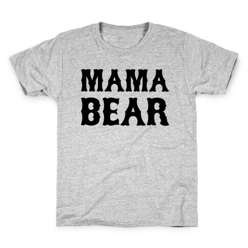 Mama Bear Kids T-Shirt