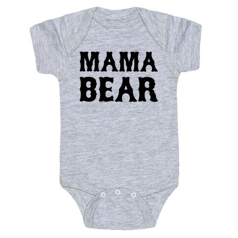 Mama Bear Baby One-Piece