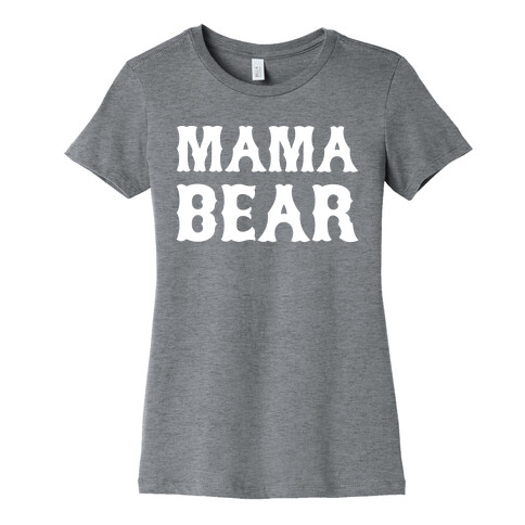 Mama Bear Womens T-Shirt