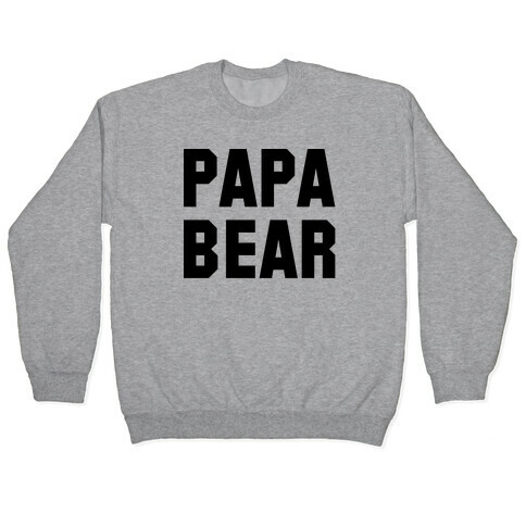 Papa Bear Pullover