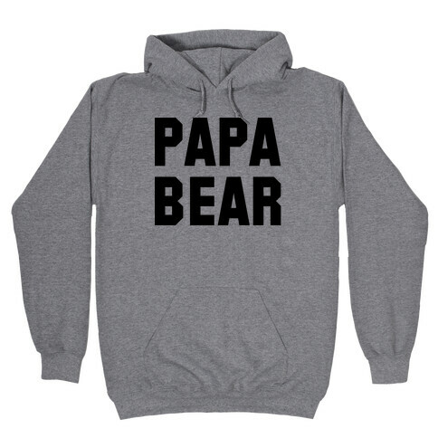 Papa Bear Hooded Sweatshirt