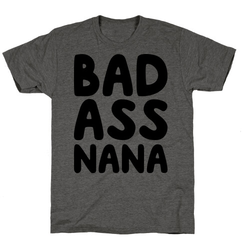 Badass Nana T-Shirt