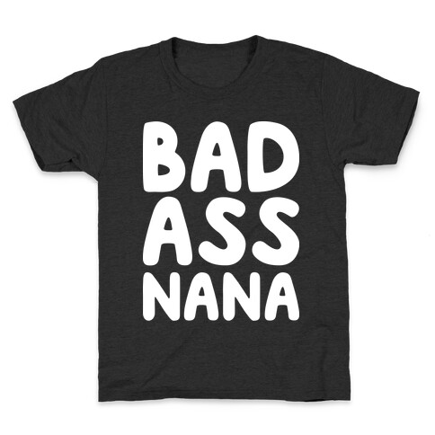 Badass Nana Kids T-Shirt