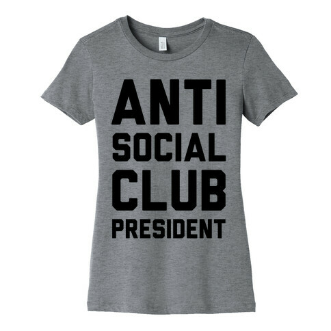 Antisocial Club President Womens T-Shirt