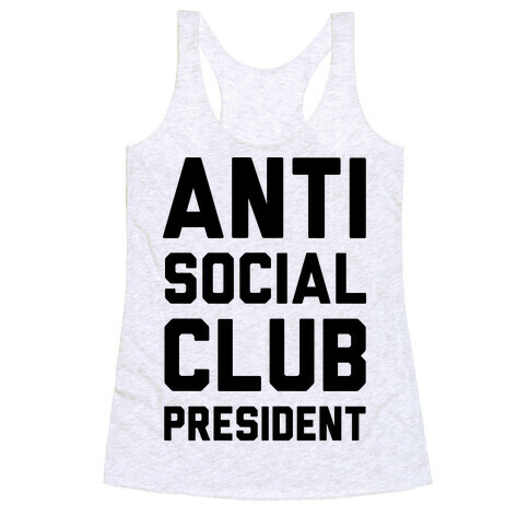 Antisocial Club President Racerback Tank Top