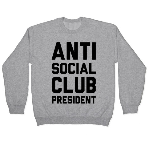Antisocial Club President Pullover