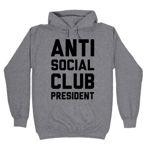 Antisocial Club President Hooded Sweatshirt