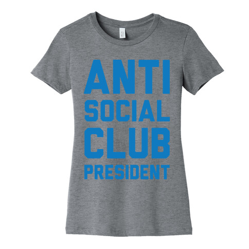 Antisocial Club President Womens T-Shirt