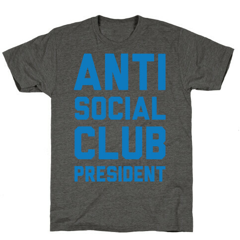 Antisocial Club President T-Shirt