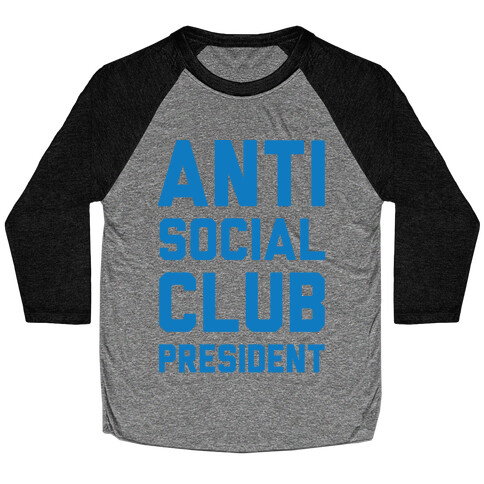 Antisocial Club President Baseball Tee