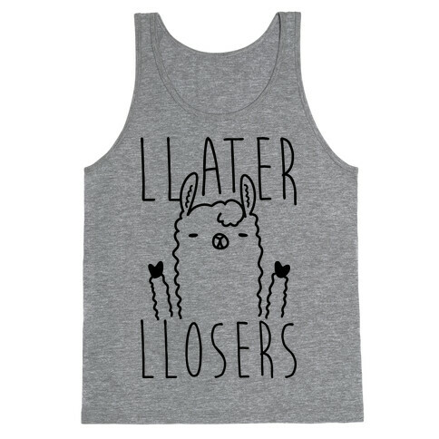 Llater Llosers Llama Tank Top