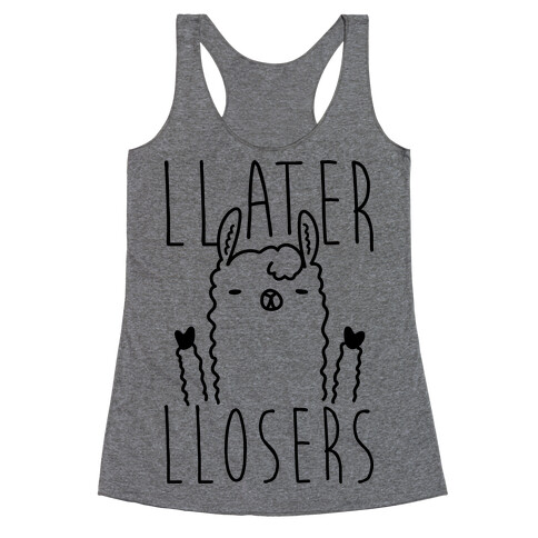 Llater Llosers Llama Racerback Tank Top