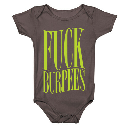 F*** Burpees Baby One-Piece