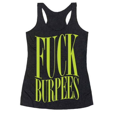 F*** Burpees Racerback Tank Top