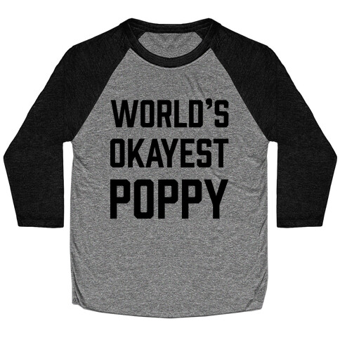 World's Okayest Poppy Baseball Tee