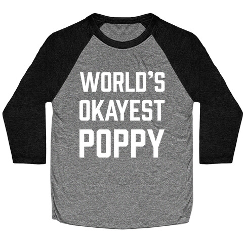 World's Okayest Poppy Baseball Tee
