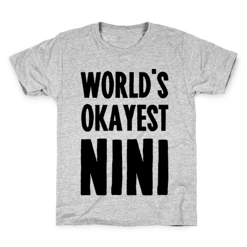 World's Okayest NiNi Kids T-Shirt