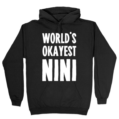 World's Okayest NiNi Hooded Sweatshirt