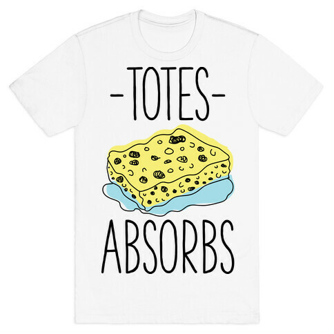 Totes Absorbs T-Shirt