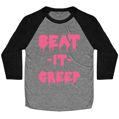 Beat It Creep Baseball Tee