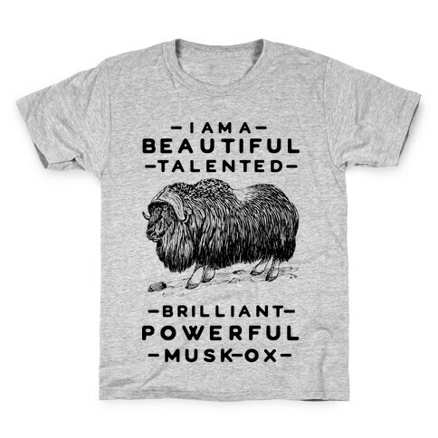 I Am A Beautiful Talented Brilliant Powerful Musk-Ox Kids T-Shirt