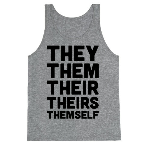 They Them Their Theirs Themself Tank Top