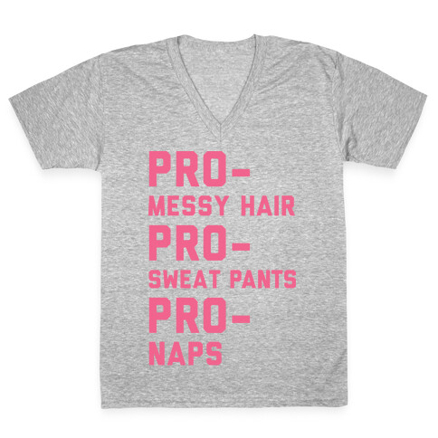 Pro-Messy Hair Pro-Sweatpants Pro-Naps V-Neck Tee Shirt