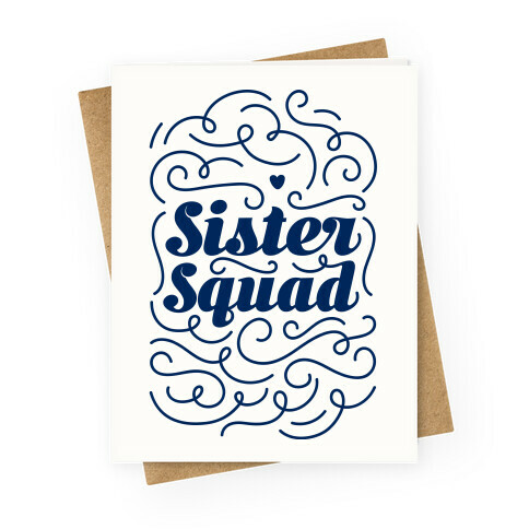 Sister Squad Greeting Card