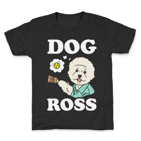 Dog Ross  Kids T-Shirt